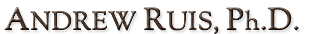 Andrew Ruis, Ph.D.